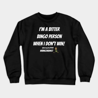 Bitter Bingo Crewneck Sweatshirt